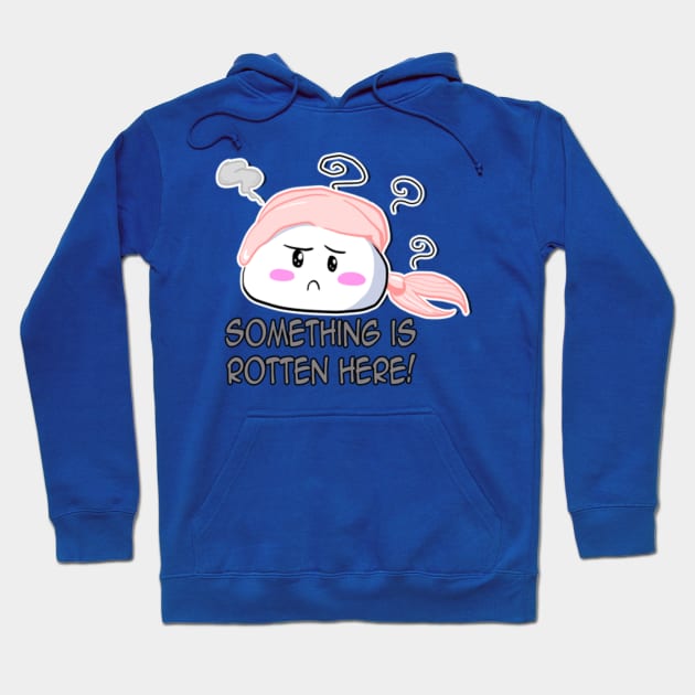 Something rotten Hoodie by Reenave